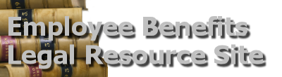Employee Benefits Legal Resource Site